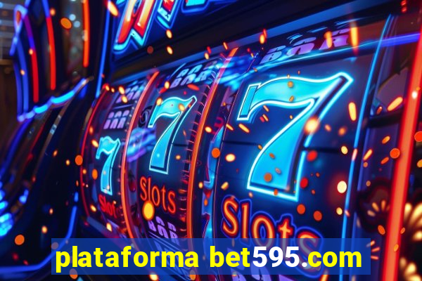 plataforma bet595.com